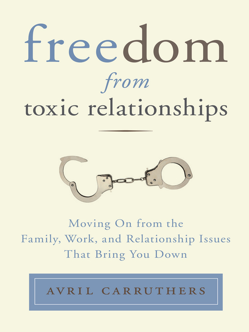 Title details for Freedom From Toxic Relationships by Avril Carruthers - Wait list